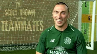 Celtic FC - Teammates with Scott Brown