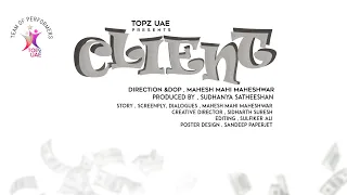 CLIENT short film #malayalam #TOPz UAE#