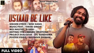 Ustaad Be Like | Nish Kang ft. Taran Singh | Babbu Maan | Latest Punjabi Song 2020
