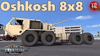 American Truck Simulator: Oshkosh 8x8! Can it PULL?