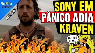 OPERAÇÃO SALVA KRAVEN - O ADIAMENTO DO FILME É ESTRATÉGIO OU DESESPERO DA SONY?