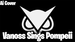 Vanoss Sings Pompeii - Ai Cover