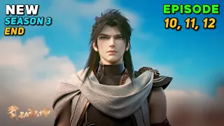 Martial Universe Season 3 Episode 10, 11, 12 Explained In Hindi/Urdu | Anime Exhindi  🍥🍥