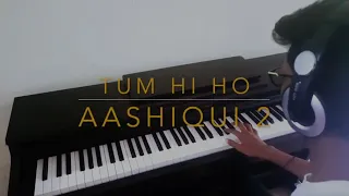 Tum Hi Ho - Aashiqui-2 (Epic Piano Cover)