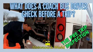 The Pre Trip | What does a coach bus driver check for before a trip?