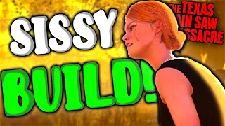 The BEST SISSY BUILD and GUIDE in The Texas Chainsaw Massacre Game!