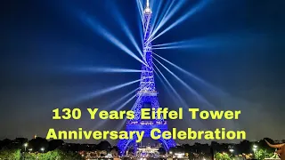 130 Years Eiffel Tower Anniversary Celebration | FULL LASER & LIGHT SHOW | Eiffel tower light show