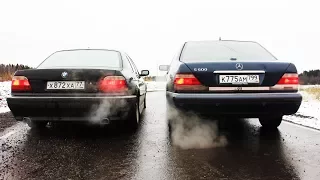 Mercedes w140 s500 vs BMW e38 750i / Что лучше за 300к в 2018г? / Битва двух легенд! / DRAG RACE!