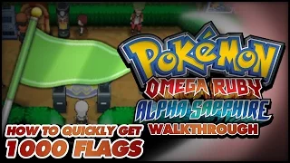 Pokémon Omega Ruby and Alpha Sapphire Walkthrough - Secret Bases: How to get 1000 flags fast!