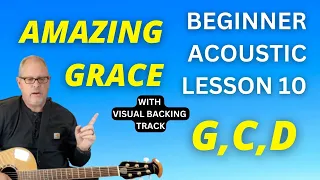 BEGINNER GUITAR LESSON 10 // AMAZING GRACE - Simple Tutorial G, C, D