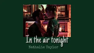 In the air tonight - Nathalie Taylor ( 1 hour )
