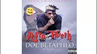 Dol Betaphlo  - Afro Twerk