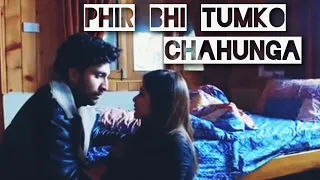 Amaan & Aina " Phir Bhi Tumko Chahunga"