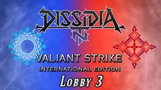 Dissidia NT Valiant Strike : International Edition - Lobby 3 Stream