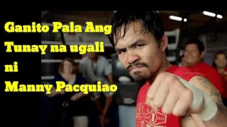 Manny Pacquiao Ganto pala ang tunay na ugali (reaction video)