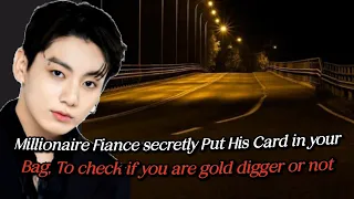 He secretly put His card in your bag To check if you are a gold digger #btsff #jungkookff #oneshot