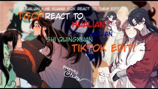 TGCF REACT To |HuaLian/Shi QuingXuan/HeXuan EDIT|