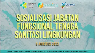 [09-08-2022] Pertemuan Sosialisasi Jabatan Fungsional Tenaga Sanitasi Lingkungan (JF TSL)
