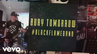 Bury Tomorrow - #BlackFlameBand (At the YouTube Space)