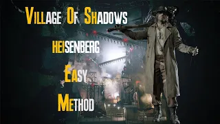 How To EASILY Beat Heisenberg on Village Of Shadows Difficulty! RE8 Village Of Shadows Difficulty