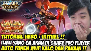 TUTORIAL HERO : IRITHEL! ILMU YANG GA AKAN DI SHARE PRO PLAYER! MARKSMAN TIER *SSS* DIATAS CLAUDE!