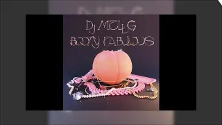 DJ MELL G - BOOTY FABULOUS - 06 Goot (feat. Tightill)