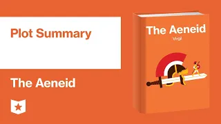 The Aeneid by Virgil | Plot Summary