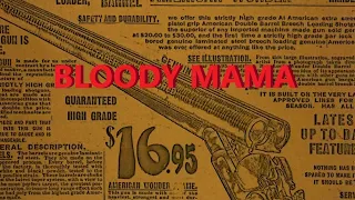 Bloody Mama, Opening.