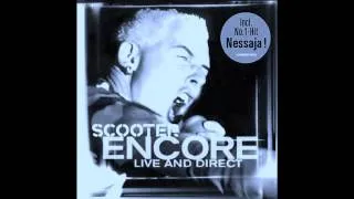 Scooter-Faster Harder Scooter - Encore( Live In Direct)