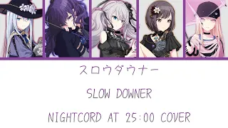 Slow Downer (スロウダウナー) | JP/ROMAJI/ENG Color Coded Lyrics | Nightcord at 25:00 | Project SEKAI