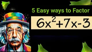 5 easy ways of factoring a trinomial (ax^2+bx+c when a is not 1)| How to factor a trinomial
