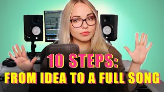 10 Steps: From Idea To A Full Song (Production Tips For All DAWs)