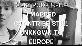 GERTRUDE BELL