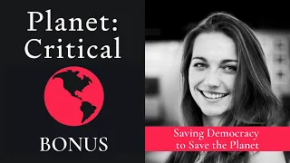 Saving Democracy to Save the Planet | Bonus