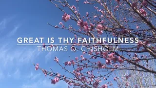 Great is Thy Faithfulness | Songs and Everlasting Joy