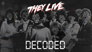 THEY LIVE DECODED