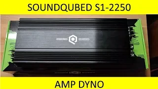 Soundqubed S1-2250 Amp Dyno and Unboxing! World Premier!