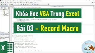 VBA Trong Excel Cơ Bản Đến Nâng Cao | Bài 03 Record Macro