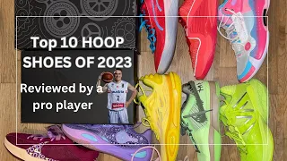 A pro player’s TOP 10 BASKETBALL SHOES of 2023