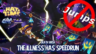 A Hat in Time Death Wish - Illness Has Speedrun [Zero Jumps]