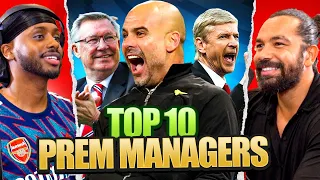 DEBATE: Our TOP 10 GREATEST Premier League Managers Ever!