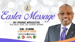 Prime Minister The Most Hon. Dr. Hubert Minnis' Easter Message 2020