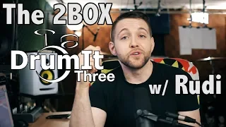 The 2Box DrumIt 3 (w/ Alex Rudinger)