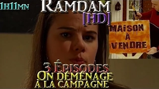 Ramdam [HD] (3 Épisodes) On Déménage À La Campagne ♣ 1h11mn