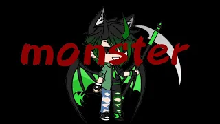 Monster ||•gacha life•|| (glmv)