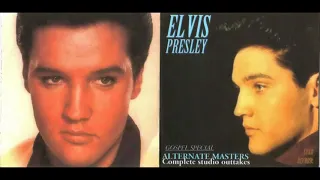 Gospel Special   Elvis Presley   Alternate Masters Vol 3  full album