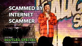 Scammed By An Internet Scammer | Comedian Craig Conant | Bootleg Comedy Special