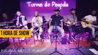 Turma do Pagode - 1 Hora de Show