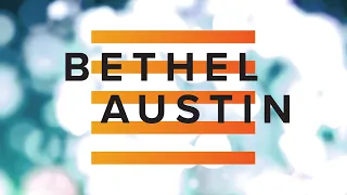 Bethel Austin - 2018 Launch Promo