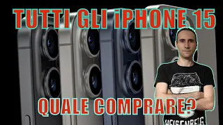 TUTTI Gli iPhone 15 | Quale Comprare? | TUTTE Le Differenze